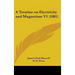 A Treatise on Electricity and Magnetism V1 (1881)