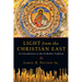 Light from the Christian East: An Introduction to the Orthodox Tradition