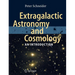 Extragalactic Astronomy and Cosmology: An Introduction