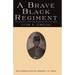 A Brave Black Regiment