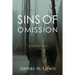 Sins of Omission: Racism, Politics, Conspiracy and Justice in Florida