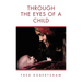 Through the Eyes of a Child