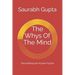 The Whys Of The Mind: Demystifying the Human Psyche
