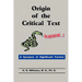 Origin of the Critical Text