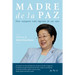 Madre de la Paz: Memorias de Hak Ja Han Moon