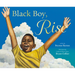Black Boy, Rise