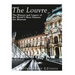 The Louvre: The History and Legacy of the World's Most Famous Art Museum