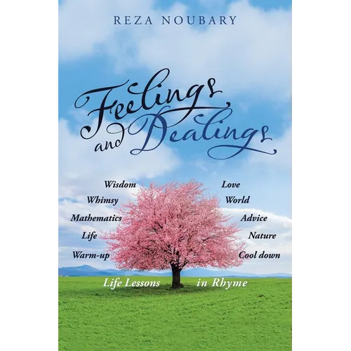 Feelings and Dealings: Life Lessons in Rhyme