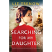Searching for My Daughter: Absolutely heartbreaking and totally unputdownable WW2 historical fiction