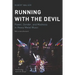 Running with the Devil: Power, Gender, and Madness in Heavy Metal Music