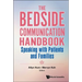 The Bedside Communication Handbook