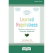 Learned Hopefulness: The Power of Positivity to Overcome Depression [16pt Large Print Edition]
