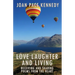 Love, Laughter, and Living: Receiving and Sharing Poems from the Heart