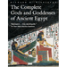 The Complete Gods and Goddesses of Ancient Egypt