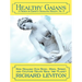 Healthy Gaians: How Healing Our Body, Mind, Spirit, and Culture Helps Heal the Planet