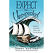 Expect the Unexpected: Lessons Learned from Life on the Road