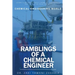Ramblings of A Chemical Engineer: Learn something about chemical engineering that is not inside your textbook. Explore interesting, challenging, intri