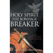 Holy Spirit: Experience Permanent Deliverance from Mental, Emotional, and Demonic Strongholds
