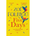 Five Days