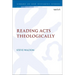 Reading Acts Theologically
