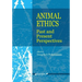 Animal Ethics: Past and Present Perspectives