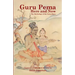 Guru Pema Here and Now: The Mythology of the Lotus Born