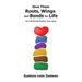 Give Them Roots, Wings and Bonds for Life: An Intentional Family's Love Story