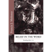 Belief in the Word: Reading the Fourth Gospel: John 1-4