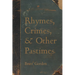Rhymes, Crimes, and Other Pastimes