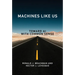 Machines Like Us: Toward AI with Common Sense