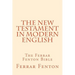Ferrar Fenton Bible: The Holy Bible in Modern English