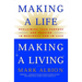 Making a Life, Making a Living: Reclaiming Your Purpose and Passion in Business and in Life
