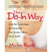 The Do-In Way: Gentle Exercises to Liberate the Body, Mind, and Spirit