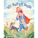 My Super Mom
