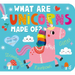 What Are Unicorns Made Of?
