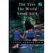The Year the World Stood Still