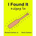 I Found It: Children's Picture Book English-Pashto (Bilingual Edition) (www.rich.center)