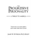 The Progressive Personality: A Threat to America