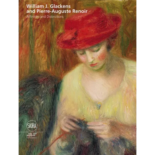 William J. Glackens and Pierre-Auguste Renoir: Affinities and Distinctions