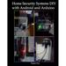 Home Security Systems DIY using Android and Arduino