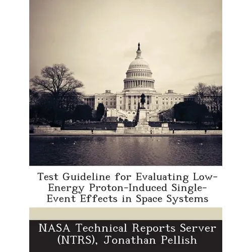 Test Guideline for Evaluating Low-Energy Proton-Induced Single-Event Effects in Space Systems