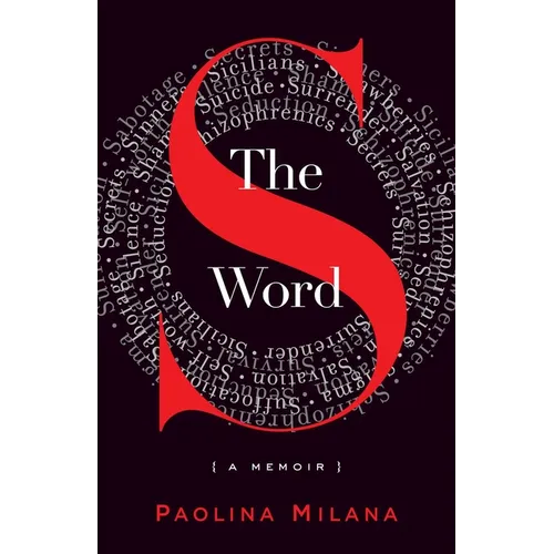 The S Word: A Memoir about Secrets