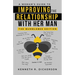 A Woman's Guide to Improving the Relationship with Her Man: The Bumblebee Edition