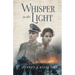 Whisper in the Light
