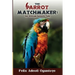 The Parrot Matchmaker