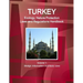 Turkey Ecology, Nature Protection Laws and Regulations Handbook Volume 1 Stratgic Information and Basic Laws