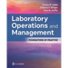 Laboratory Operations and Management: Foundations of Practice