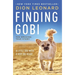 Finding Gobi: A Little Dog with a Very Big Heart