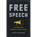 Free Speech: A History from Socrates to Social Media