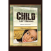 The Secrets of A Child Left Behind: Hope was not lost...